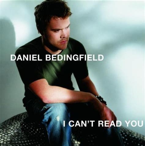 daniel bedingfield i can't read you